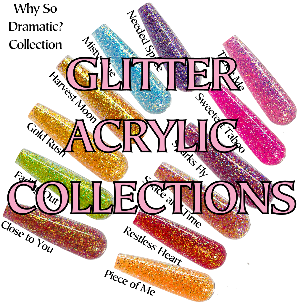 Glitter Acrylic Collections